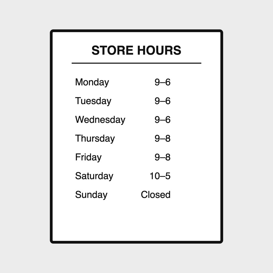 Store hours sign